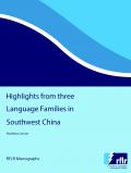 Highlights from three Language Families in Southwest China