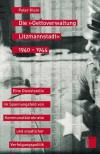 Die 'Gettoverwaltung Litzmannstadt' 1940–1944