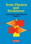 Texte, Themen und Strukturen - Berufliches Gymnasium Baden-Württemberg / Schülerbuch