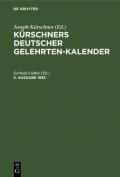 Kürschners Deutscher Gelehrten-Kalender / Kürschners Deutscher Gelehrten-Kalender. 5. Ausgabe 1935