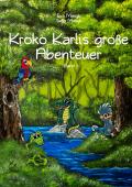 Kroko Karlis große Abenteuer