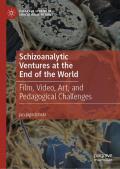 Schizoanalytic Ventures at the End of the World