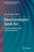 Bioarchaeologists Speak Out