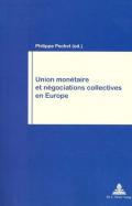 Union monétaire et négociations collectives en Europe