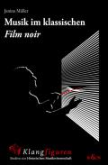 Musik im klassischen ,Film noir’