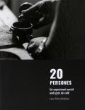 20 Persones: Un experiment social amb gust de cafè