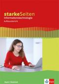 starkeSeiten Informationstechnologie Aufbauunterricht. Ausgabe Bayern Realschule