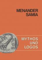 Mythos und Logos. Lernzielorientierte griechische Texte / Menander, Samia
