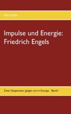 Impulse und Energie: Friedrich Engels