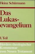 Herders theologischer Kommentar zum Neuen Testament / Lukasevangelium