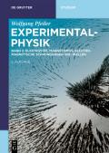 Wolfgang Pfeiler: Experimentalphysik / Elektrizität, Magnetismus, Elektromagnetische Schwingungen und Wellen