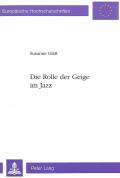 Die Rolle der Geige im Jazz
