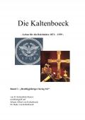 Zeiterzählung / Die Kaltenboeck - leben für die Reichsidee 1871 - 1939 -