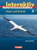 Natur und Technik - Naturwissenschaften interaktiv - Rheinland-Pfalz / Band 5 - Schülerbuch