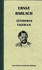 Ernst Barlach - Güstrower Tagebuch