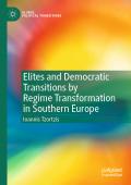 Elites and Democratic Transitions by Regime Transformation in Southern Europe