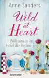 Wild at Heart - Willkommen im Hotel der Herzen