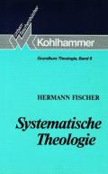 Grundkurs Theologie / Systematische Theologie