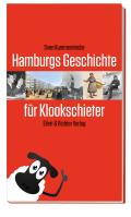 Hamburgs Geschichte für Klookschieter