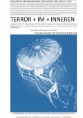 TERROR + VIER + ABHANDLUNGEN / Mein BuchEINE (ZWEITE) ABHANDLUNG ÜBER „VERFASSUNG“ UND „SCHUTZ“ ‚VOR‘ TERROR + IM + INNEREN (III v IV)