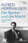 Alfred Herrhausen: Der Banker und die Macht