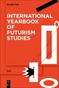 International Yearbook of Futurism Studies / 2013