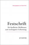 Festschrift für Karlheinz Weißmann zum sechzigsten Geburtstag