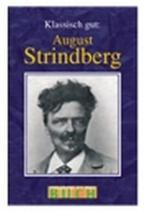 Klassisch gut: August Strindberg