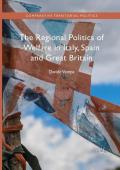 The Regional Politics of Welfare in Italy, Spain and Great Britain