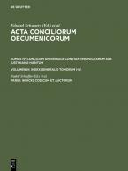 Acta conciliorum oecumenicorum. Concilium Universale Constantinopolitanum... / Indices codicum et auctorum