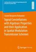Signal Constellations with Algebraic Properties and their Application in Spatial Modulation Transmission Schemes