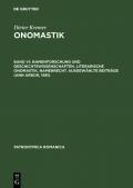 Dieter Kremer: Onomastik / Namenforschung und Geschichtswissenschaften. Literarische Onomastik. Namenrecht. Ausgewählte Beiträge (Ann Arbor, 1981)