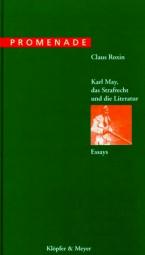 Karl May, das Strafrecht und die Literatur