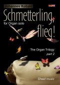 The Organ Trilogy / Schmetterling, flieg!