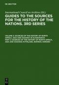 Guides to the Sources for the History of the Nations. 3rd Series.... / Sources of the History of North Africa, Asia and Oceania in Finland, Norway, Sweden
