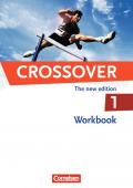 Crossover - The New Edition / B1/B2: Band 1 - 11. Schuljahr - Workbook mit herausnehmbarem Schlüssel
