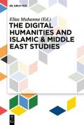 Introductions to Digital Humanities – Religion / Digital Humanities and Islamic & Middle East Studies