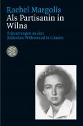 Als Partisanin in Wilna