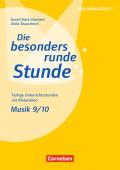 Die besonders runde Stunde - Sekundarstufe I - Musik / Musik: Klasse 9/10
