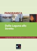 Panoramica. Materialien zu italienischer Geschichte, Kultur und Gesellschaft / Dalla Laguna allo Stretto
