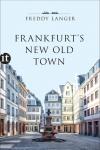 Frankfurt's New Old Town