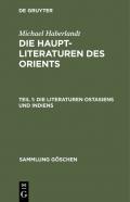 Michael Haberlandt: Die Haupt-Literaturen des Orients / Die Literaturen Ostasiens und Indiens