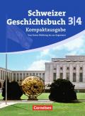 Schweizer Geschichtsbuch - Aktuelle Ausgabe / Band 3/4: Kompaktausgabe - Vom Ersten Weltkrieg bis zur Gegenwart