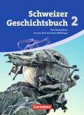 Schweizer Geschichtsbuch - Aktuelle Ausgabe / Band 2 - Vom Absolutismus bis zum Ende des Ersten Weltkrieges