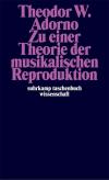 Zu einer Theorie der musikalischen Reproduktion