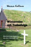 Mordskrimigeschichte aus dem Odenwald / Winterreise mit Todesfolge