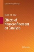 Effects of Nanoconﬁnement on Catalysis