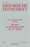 Historische Zeitschrift / Register / Register zu Band 266 (1998) bis 275 (2002)