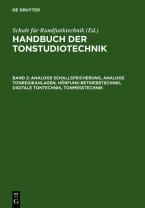 Handbuch der Tonstudiotechnik / Analoge Schallspeicherung, analoge Tonregieanlagen, Hörfunk-Betriebstechnik, digitale Tontechnik, Tonmesstechnik
