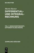 Martin Barner: Differential- und Integralrechnung / Grenzwertbegriff, Differentialrechnung